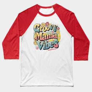 Funky Groovy Mama Vibes Retro Colorful Design Baseball T-Shirt